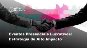 Eventos Presenciais Lucrativos